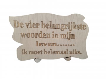 Ik moet helemaal niks